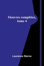 Oeuvres compl?tes, tome 4