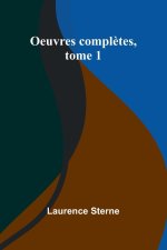 Oeuvres compl?tes, tome 1