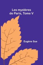 Les myst?res de Paris, Tome V