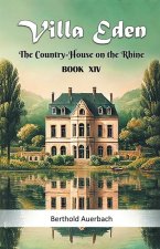 Villa Eden The Country-House on the Rhine Book XIV