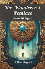 The Wanderer's Necklace Book III EGYPT