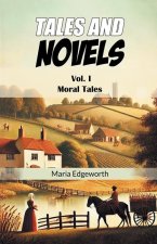 Tales And Novels Vol. I Moral Tales