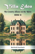 Villa Eden The Country-House on the Rhine Book XI
