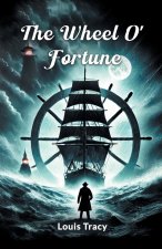 The Wheel O' Fortune