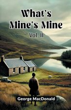 What's Mine's Mine Vol. II