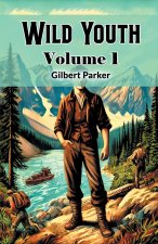 Wild Youth Volume 1