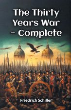 The Thirty Years War - Complete