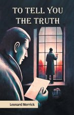 To Tell You The Truth