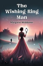 The Wishing-Ring Man