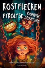 Rostflecken, Pyrolyse und unnötige Operationen | Ein humorvoller Fantasy Roman