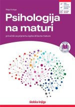 Psihologija na državnoj maturi - priručnik za pripremu ispita državne mature