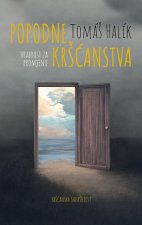 Popodne kršćanstva - hrabrost za promjenu