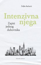Intenzivna njega-zapisi jednog duhovnika