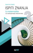 Ispiti znanja iz matematike za 3. R gimnazija i strukovnih škola