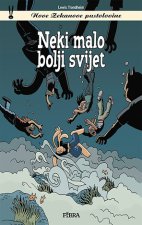 Nove Zekanove pustolovine: Neki malo bolji svijet