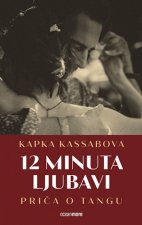 Dvanaest minuta ljubavi - Priča o tangu