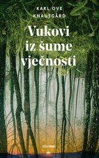 Vukovi iz šume vječnosti