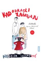 Kad odrasli zabrljaju-novo izd.