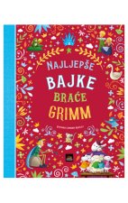 Najljepše bajke braće Grimm