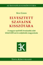 Elvesztett szavaink kisszótára