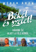 Békét és szelet!