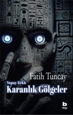 Yapay Zeka - Karanlik Gölgeler
