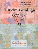 Türkiye Günlügü 1577-1578 2. Cilt