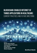 Blockchain-Enabled Internet of Things Applications in Healthcare