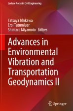 Advances in Environmental Vibration and Transportation Geodynamics II