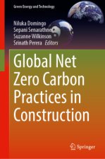 Global Net Zero Carbon Practices in Construction
