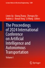 The Proceedings of 2024 International Conference on Artificial Intelligence and Autonomous Transportation
