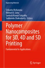 Polymer Nanocomposites for 3D, 4D and 5D Printing