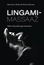 Lingamimassaazh. Mehe seksuaalenergia äratamine