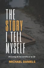 The Story I Tell Myself