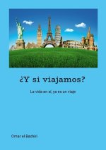 ?Y si viajamos?