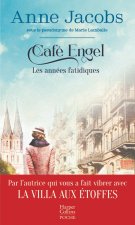 Café Engel - Les années fatidiques