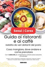 Guida ai ristoranti e ai caff? di Seoul | Corea, redatta da veri abitanti del posto