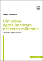 impresa agroalimentare nel terzo millennio. Problemi e prospettive