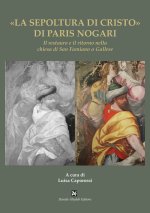 sepoltura di Cristo» di Paris Nogari
