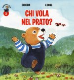 Chi vola nel prato? Orsetto Giò