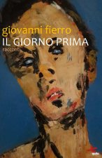 giorno prima. Racconti
