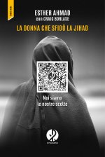 donna che sfidò la jihad. Noi siamo le nostre scelte
