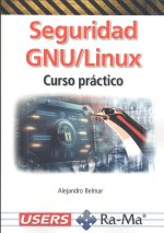 Seguridad GNU/Linux. Curso práctico