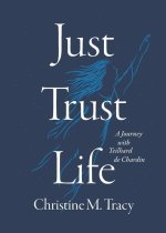 Just Trust Life