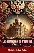 Les héritiers de l'Empire Russe