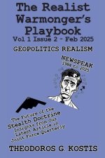 The Realist Warmonger's Playbook Feb 2025