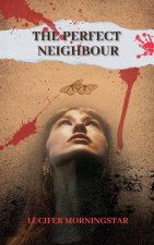 The Perfect Neighbor