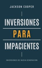 Inversiones para Impacientes
