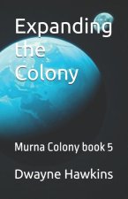 Expanding the Colony