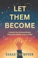 Let Them Become